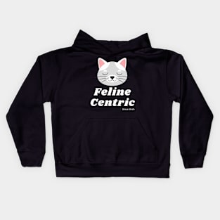 Feline Centric Since Birth - Sleepy Cat Kids Hoodie